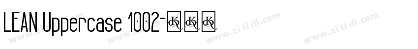 LEAN Uppercase 1002字体转换